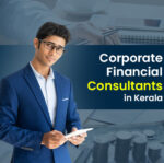 Top 10 Corporate Financial Consultants in Kerala