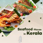 Top 10 Seafood Places in Kerala