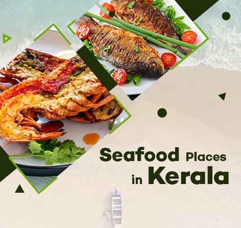 Top 10 Seafood Places in Kerala